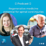 Joanna Knott, David Prast and Perry Bartlett smiling with text: Podcast regenerative medicine potential for spinal cord injuries